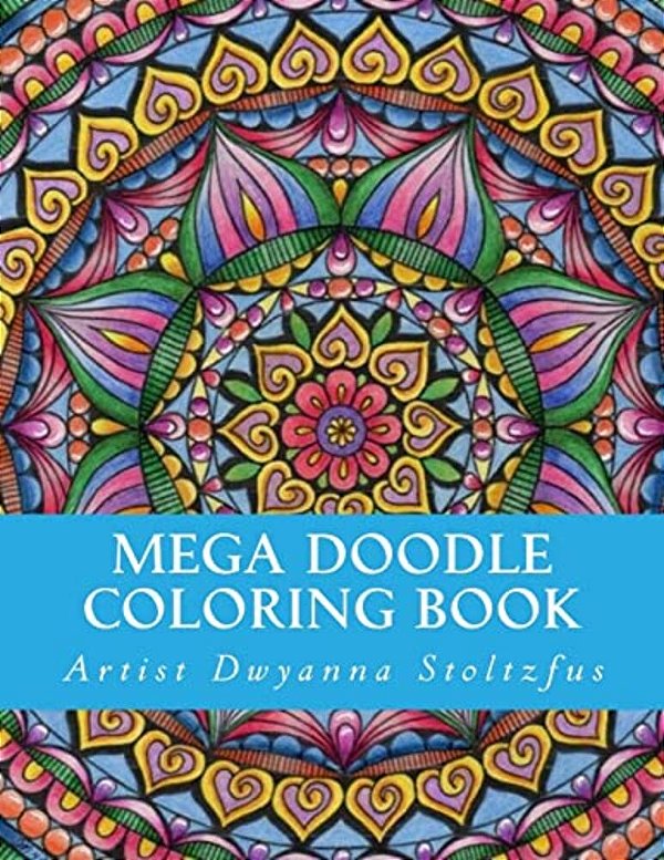 Mega Doodle Coloring Book: 61 Beautiful Designs For Coloring In-..