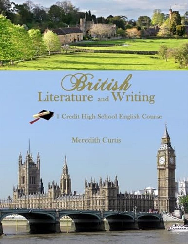 British Literature & Writing: One Credit High School English Course-..