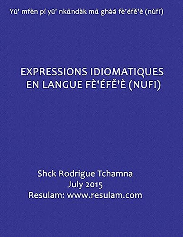 Expressions Idiomatiques En Langue Fe'Efe'e (Nufi)-..