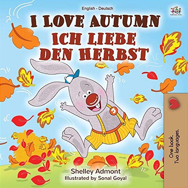I Love Autumn (English German Bilingual Book)-..