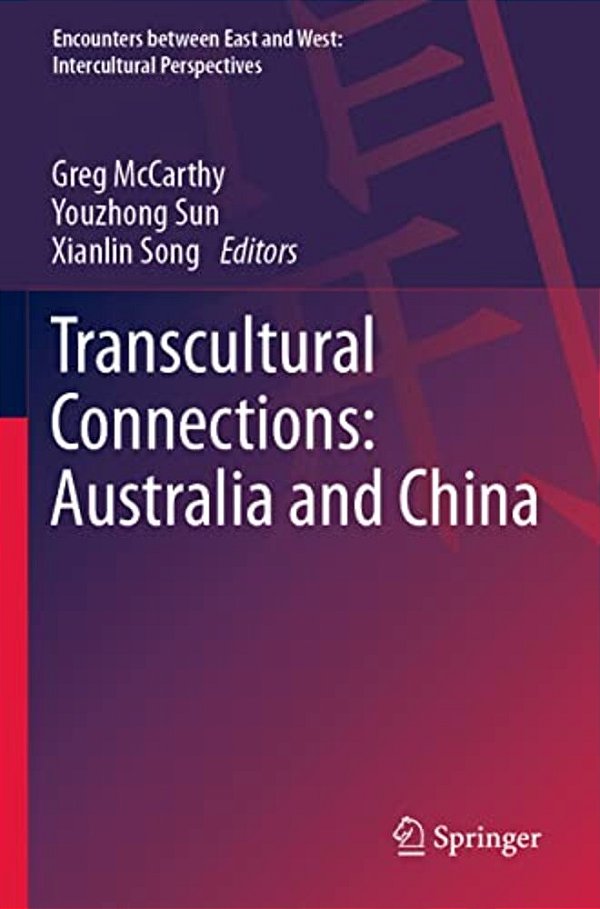 Transcultural Connections: Australia And China-..