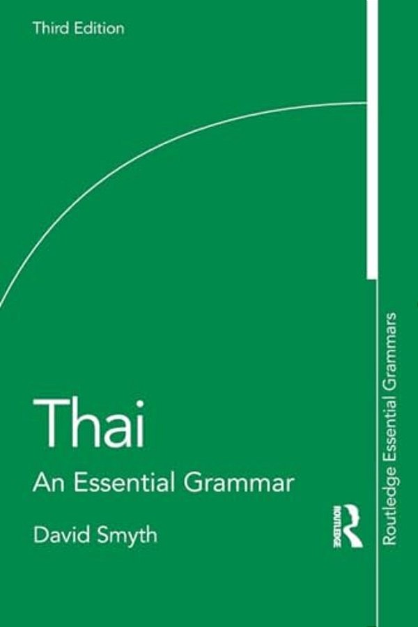 Thai: An Essential Grammar-..