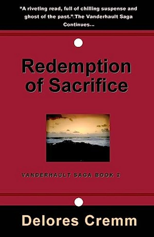 Redemption Of Sacrifice: The Vanderhault Saga Book 2-..