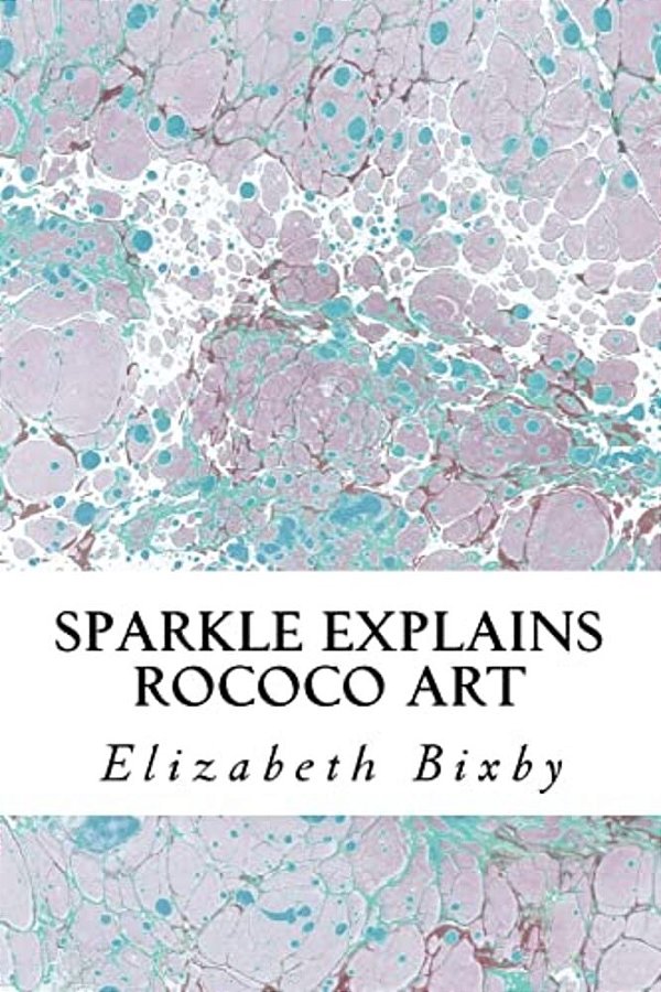 Sparkle Explains Rococo Art-..
