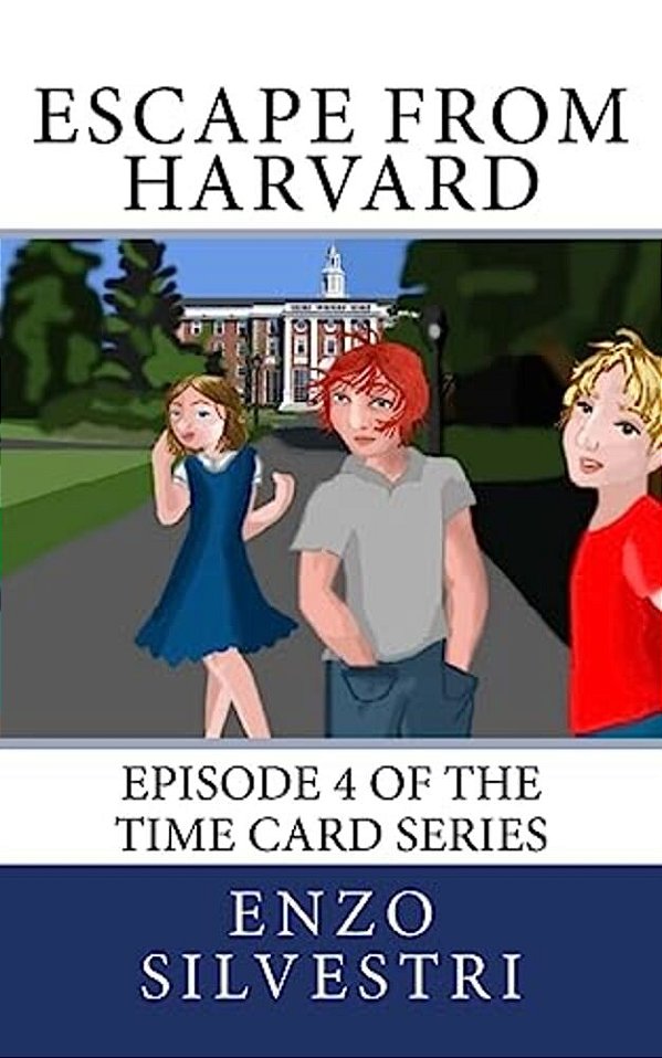 Escape From Harvard: Episode 4 Of The Time Card Series-..