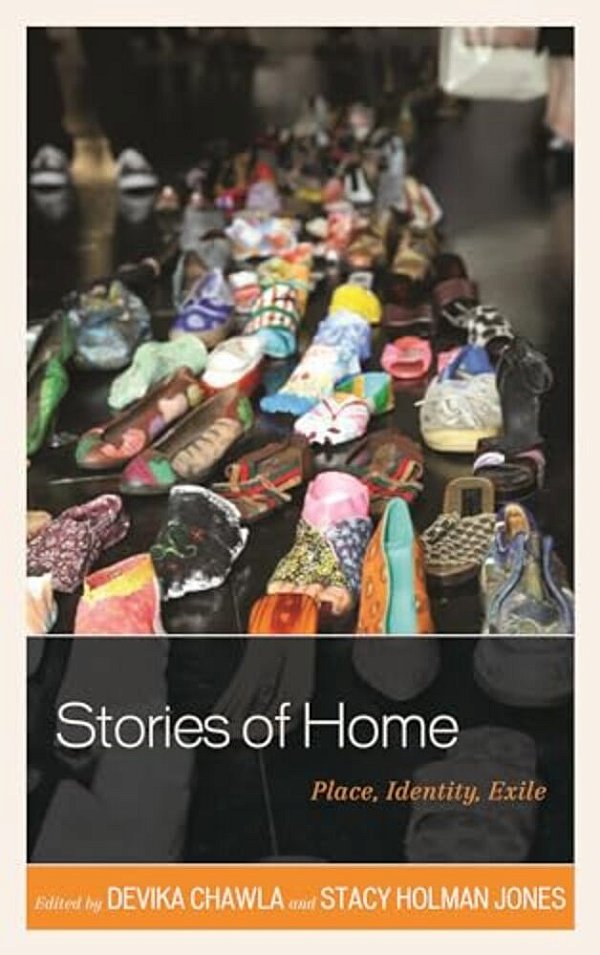 Stories Of Home: Place, Identity, Exile-..