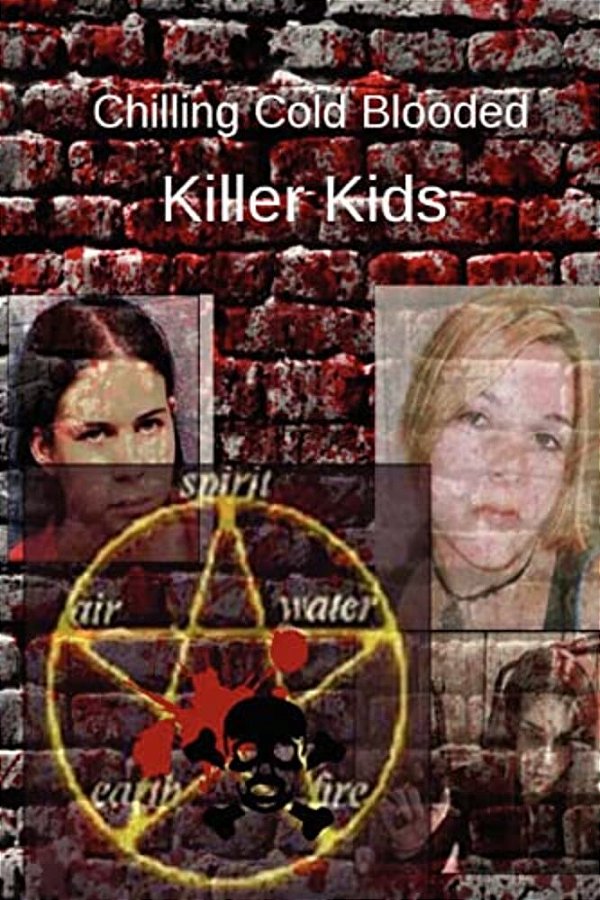 Chilling Cold Blooded Killer Kids-..