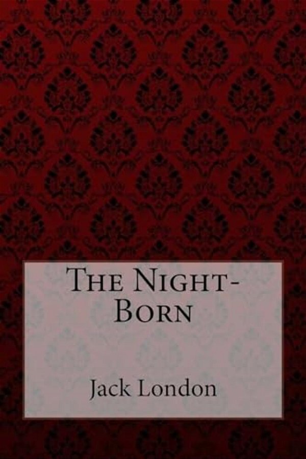 The Night-Born-..