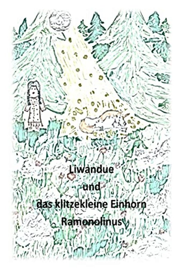 Liwandue Und Das Kleine Einhorn-..