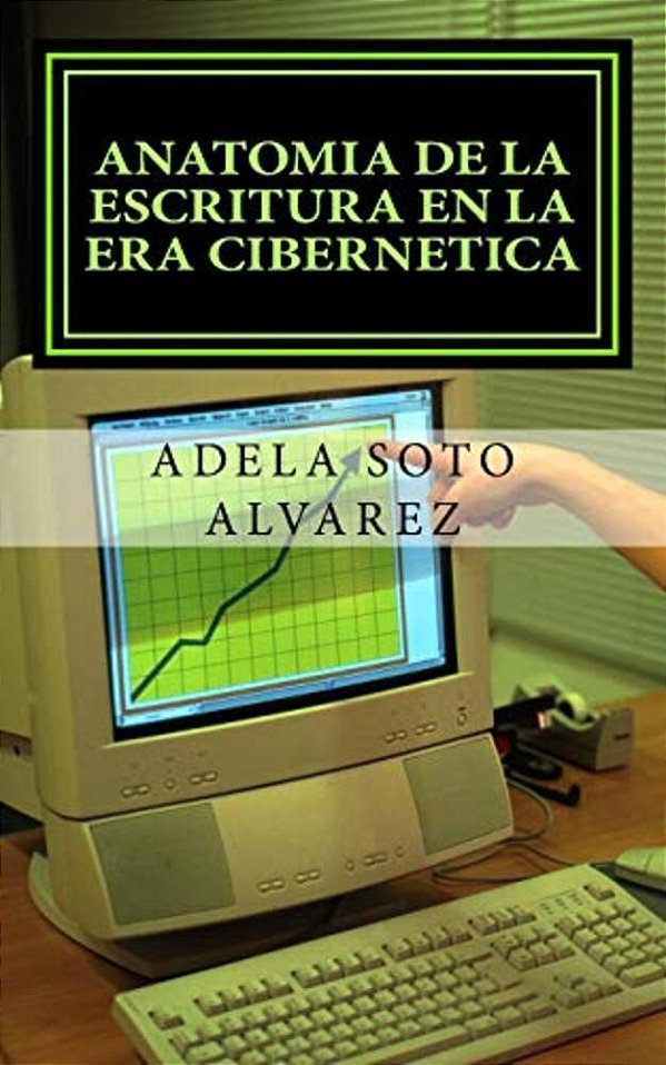 Anatomia De La Escritura En La Era Cibernetica.: Ciencia-..