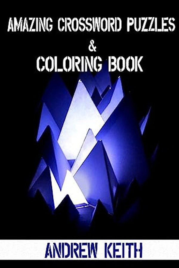 Amazing Crossword Puzzles & Coloring Book-..