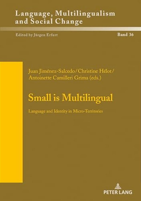 Small Is Multilingual: Language And Identity In Micro-Territories-..