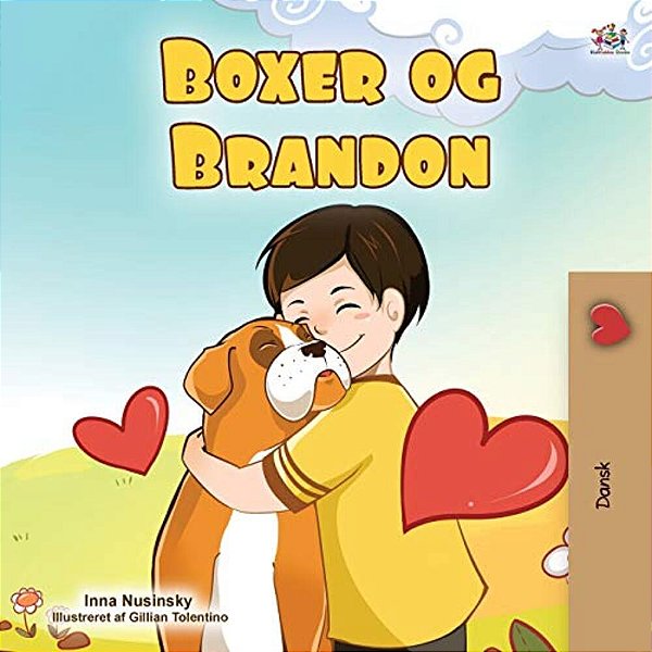 Boxer And Brandon (Danish Children's Book)-..