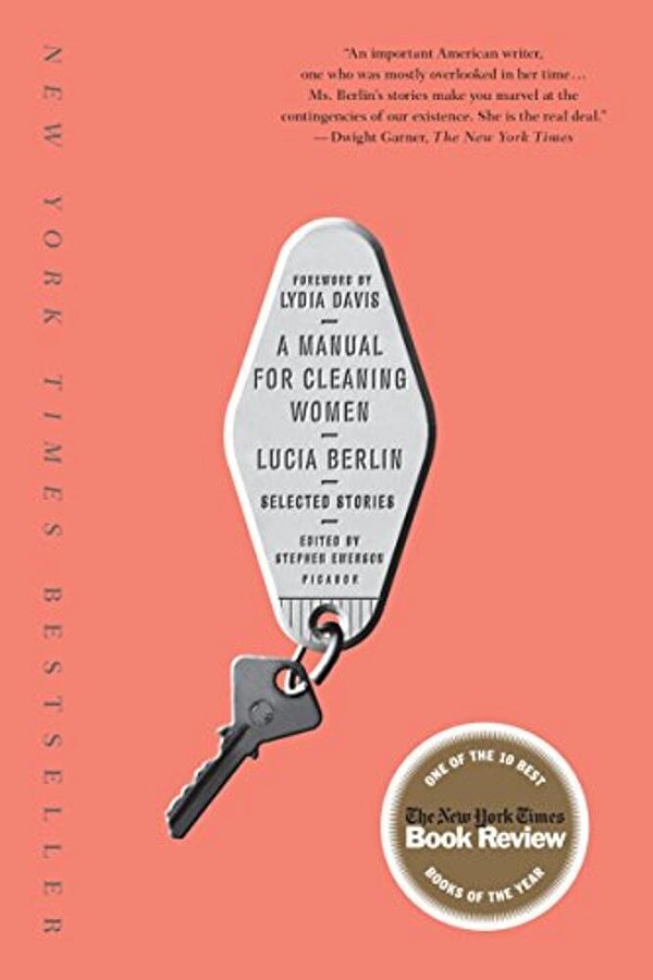 A Manual For Cleaning Women: Selected Stories-..
