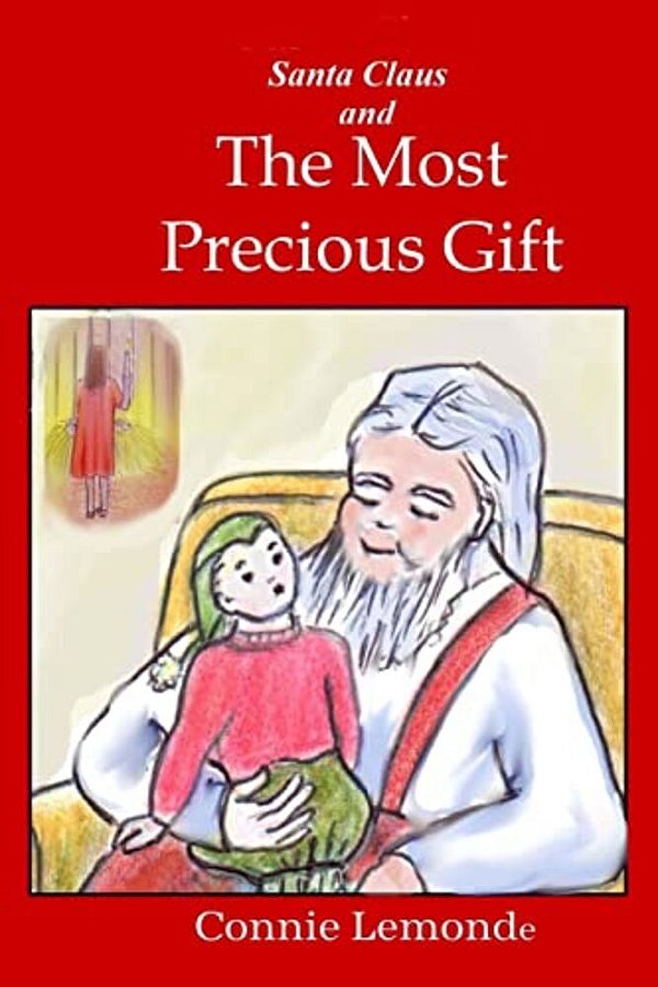 Santa Claus And The Most Precious Gift-..