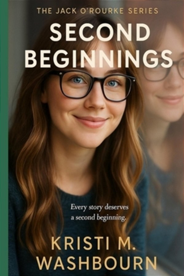 The Jack O'Rourke Series - Second Beginnings-..