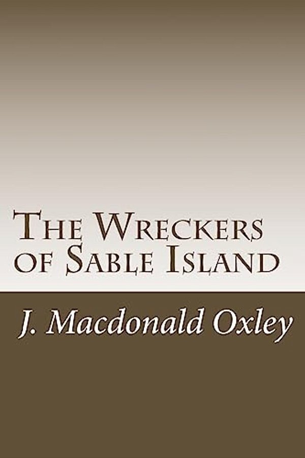 The Wreckers Of Sable Island-..