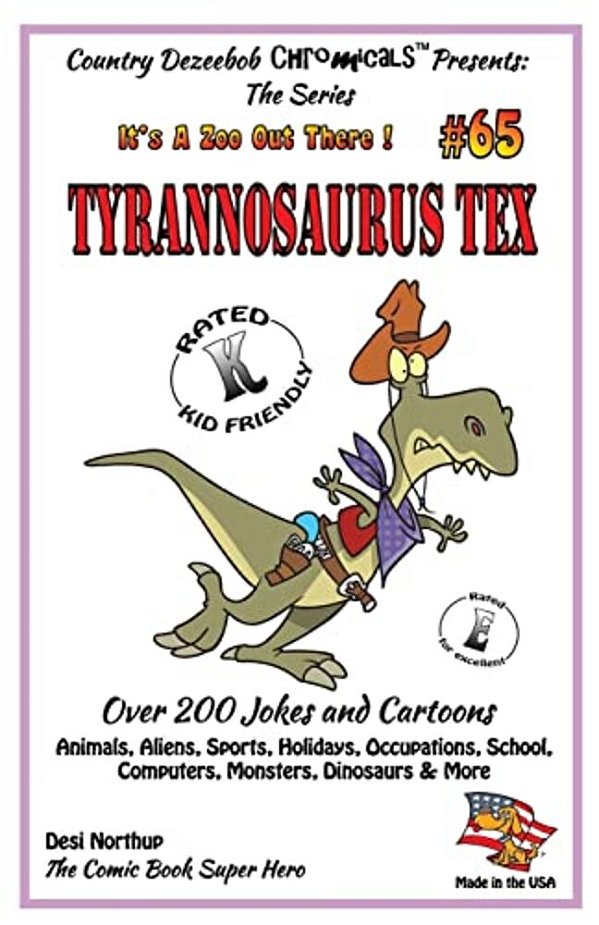 Tyrannosaurus Tex Over 200 Jokes And Cartoons - Animals, Aliens, Sports, Holidays, Occupations, School, Computers, Monsters, Dinosaurs & More- In Blac-..