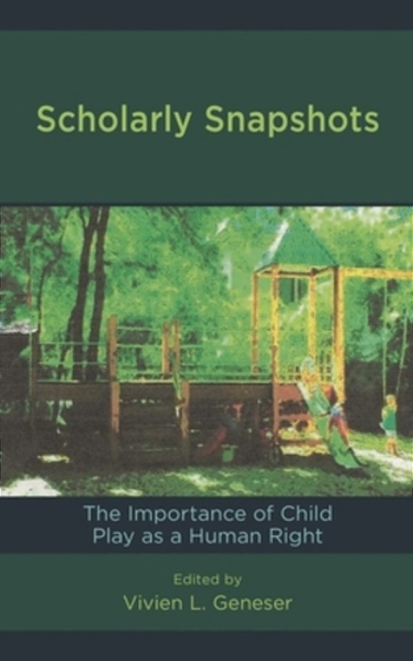 Scholarly Snapshots: The Importance Of Child Play As A Human Right-..