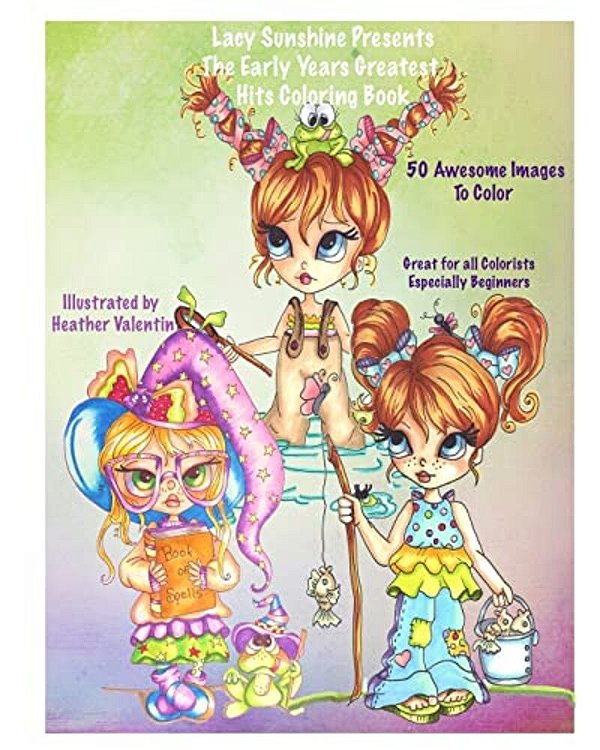 Lacy Sunshine Presents The Early Years Greatest Hits Coloring Book: Lacy Sunshine Favorites Whimiscal Big Eyes Coloring Book-..