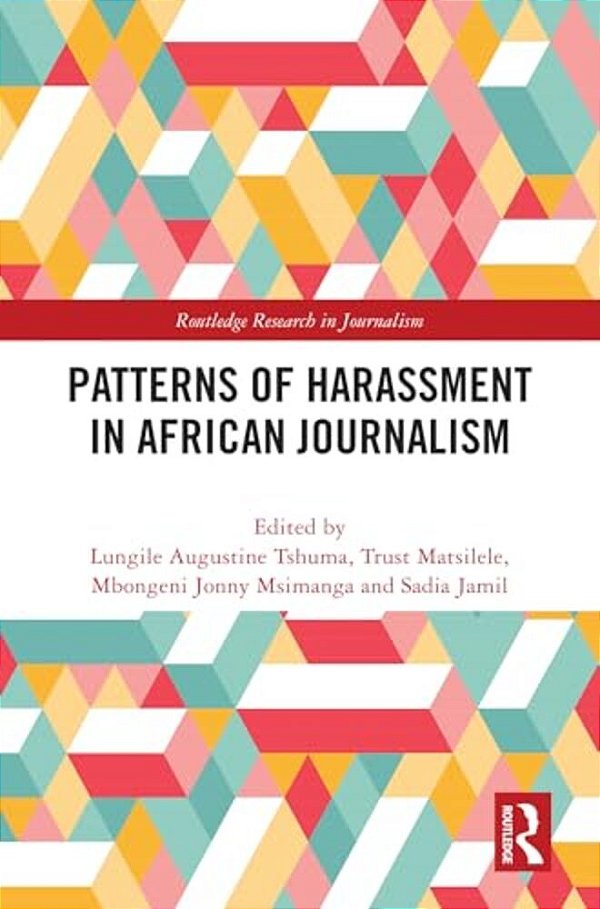 Patterns Of Harassment In African Journalism-..