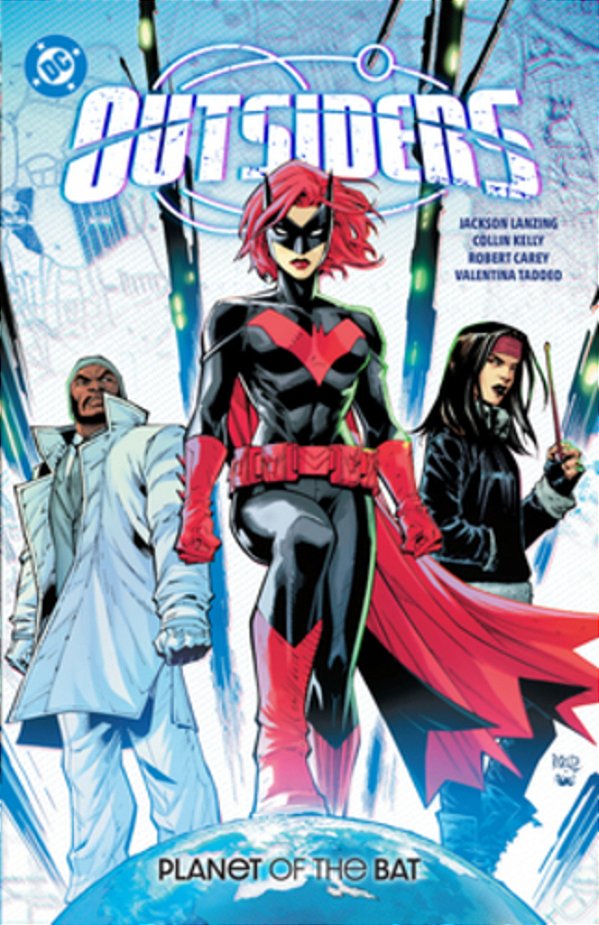 Outsiders Vol. 1: Planet Of The Bat-..