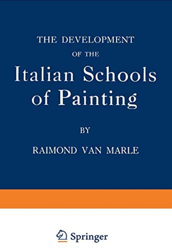 The Development Of The Italian Schools Of Painting: Volume IX-..