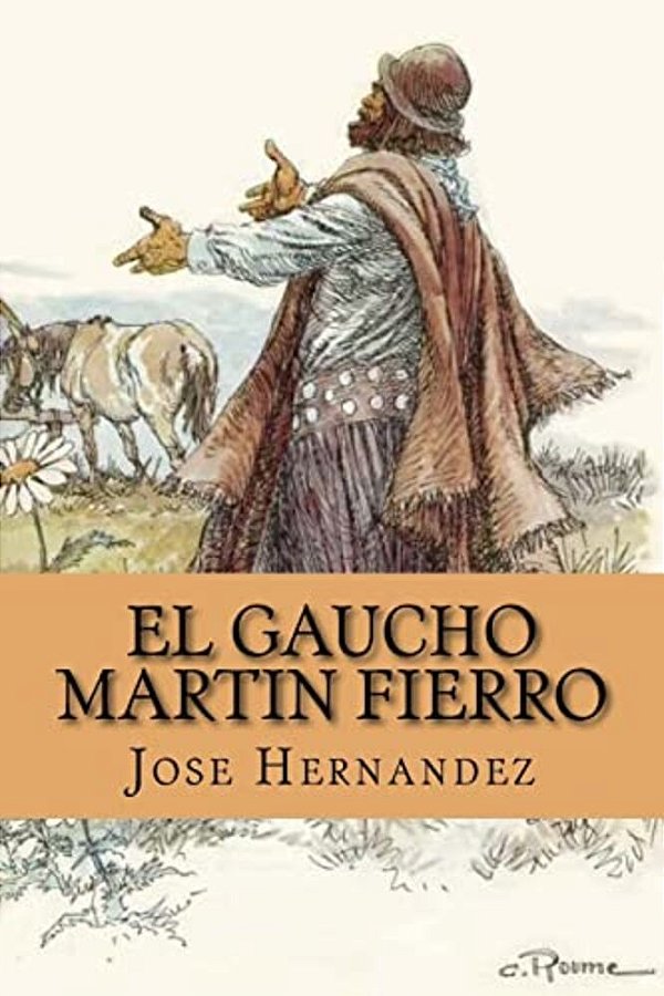 El Gaucho Martin Fierro (Spanish Edition)-..