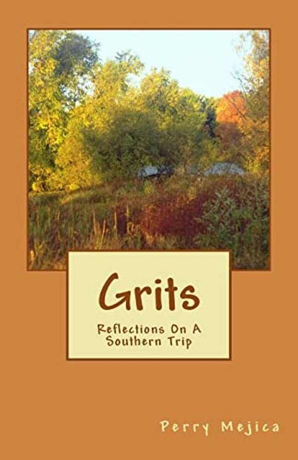 Grits: Reflections On A Southern Trip-..