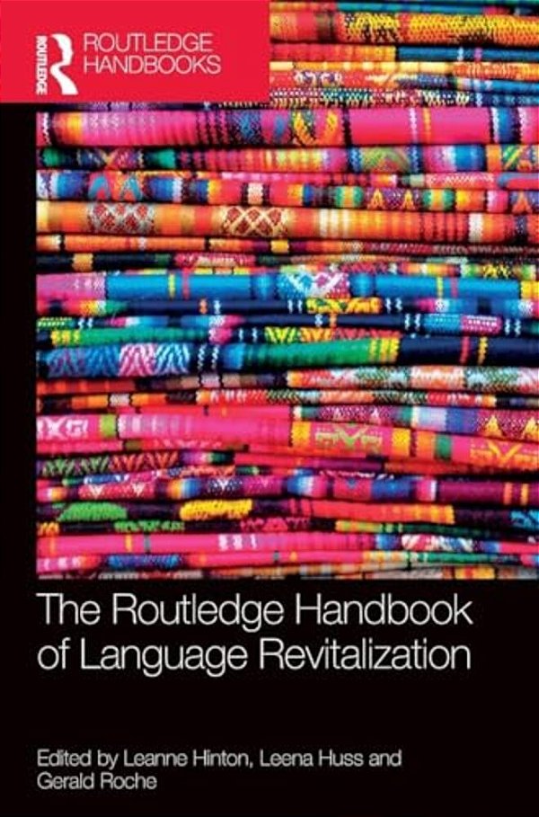 The Routledge Handbook Of Language Revitalization The Routledge Handbook Of Language Revitalization-..