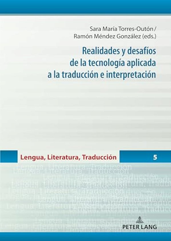 Realidades Y Desafíos De La Tecnología Aplicada A La Traducción E Interpretación-..