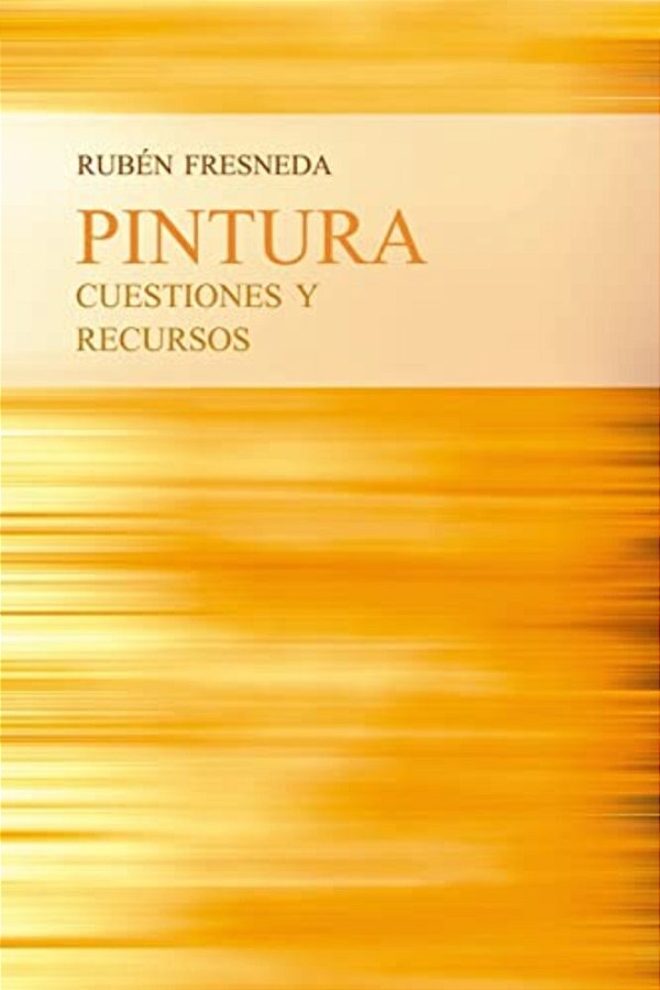 Pintura, Cuestiones Y Recursos-..