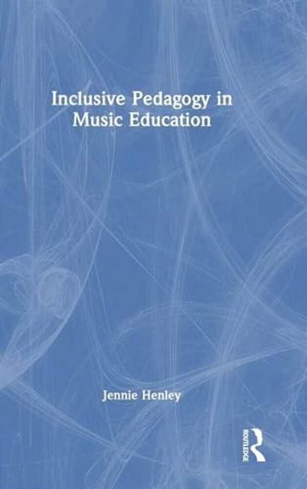 Inclusive Pedagogy In Music Education-..