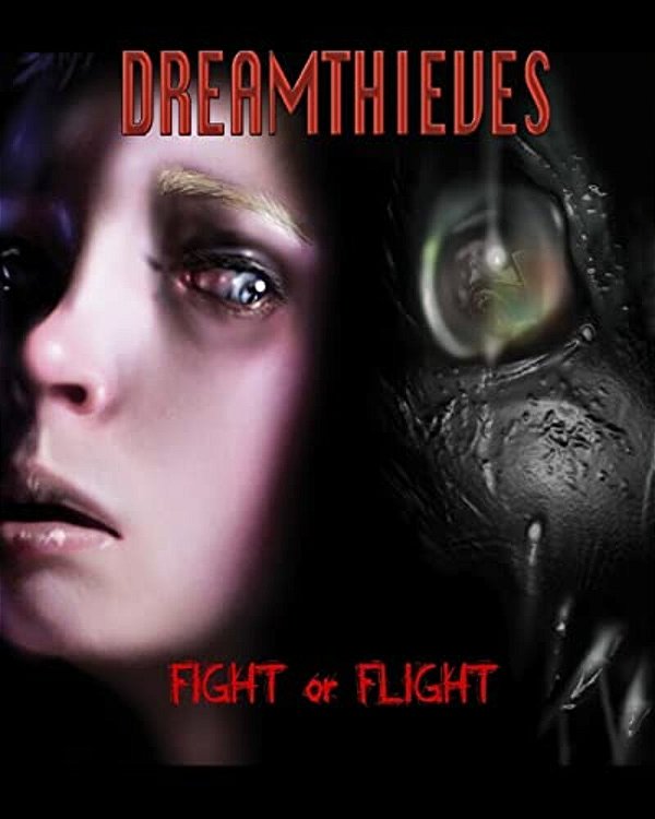 Dreamthieves: Fight Or Flight-..