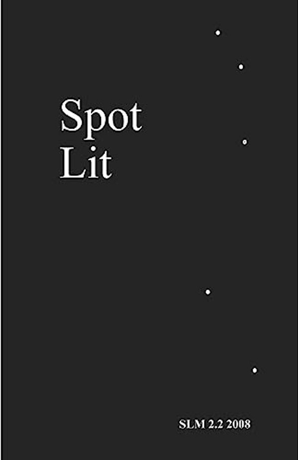 Spot Lit: 2.2 2008-..