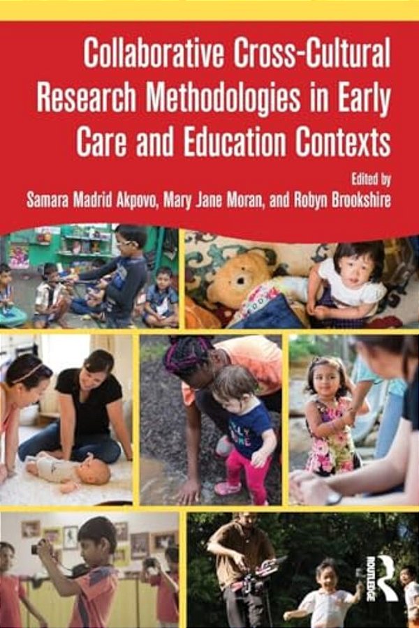 Collaborative Cross-Cultural Research Methodologies In Early Care And Education Contexts-..