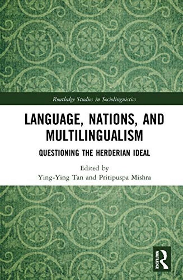 Language, Nations, And Multilingualism: Questioning The Herderian Ideal-..