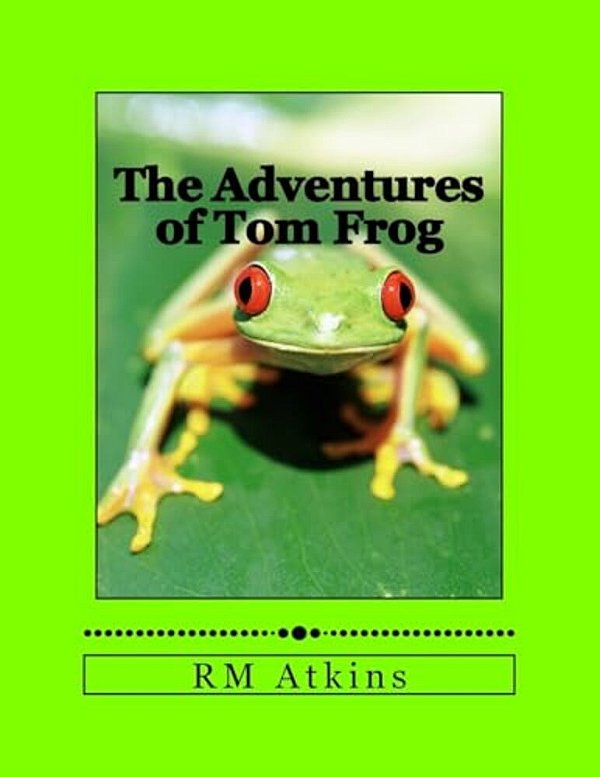 The Adventures Of Tom Frog-..