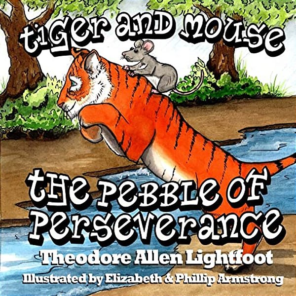 Tiger And Mouse: The Pebble Of Perseverance-..