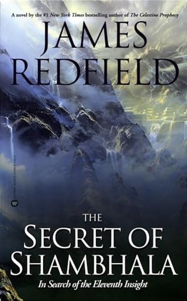 The Secret Of Shambhala: In Search Of The Eleventh Insight-..