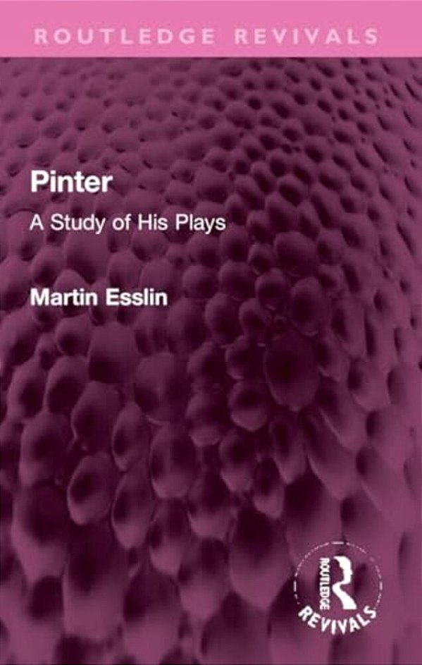 Pinter: A Study Of His Plays-..