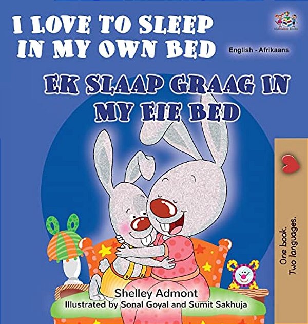 I Love To Sleep In My Own Bed (English Afrikaans Bilingual Book For Kids)-..