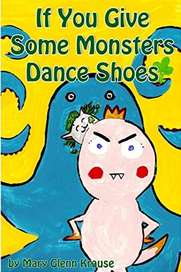 If You Give Some Monsters Dance Shoes-..