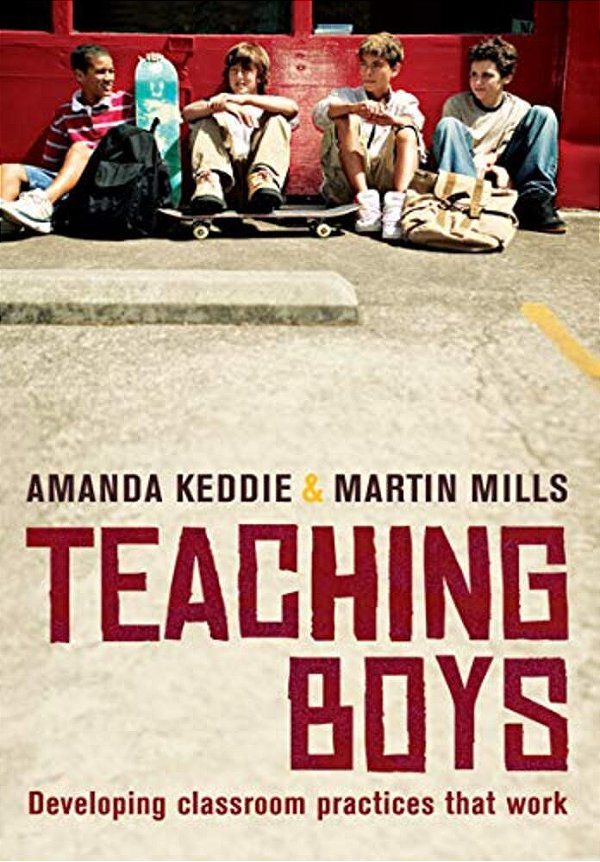 Teaching Boys: Developing Classroom Practices That Work-..