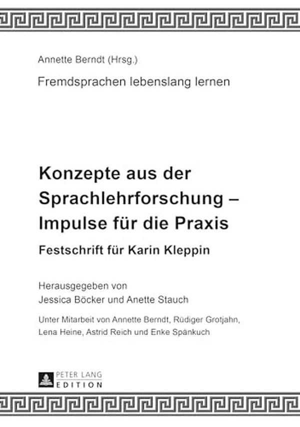 Konzepte Aus Der Sprachlehrforschung - Impulse Fuer Die Praxis: Festschrift Fuer Karin Kleppin-..