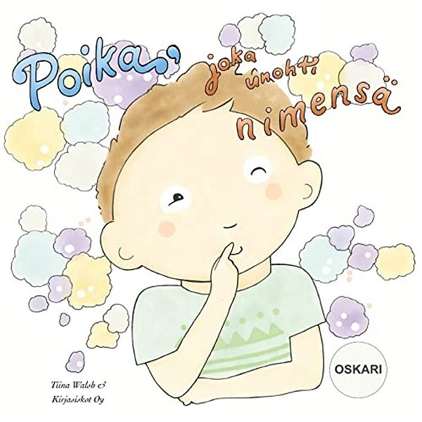 Poika, Joka Unohti Nimensä Oskari-..