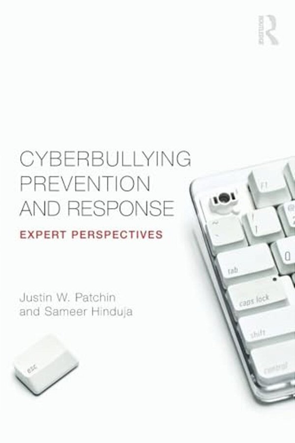 Cyberbullying Prevention And Response: Expert Perspectives-..