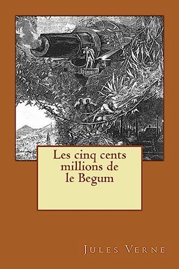 Les Cinq Cents Millions De Le Begum-..