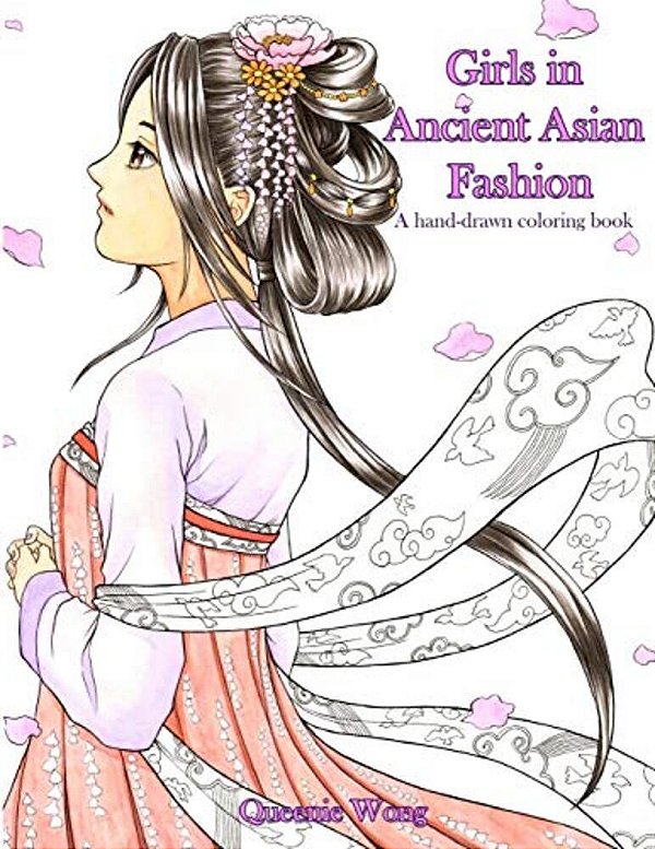 Girls In Ancient Asian Fashion - A Hand-Drawn Coloring Book-..