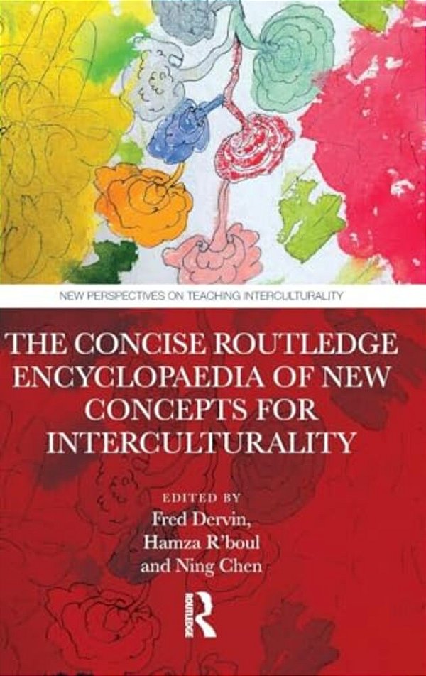 The Concise Routledge Encyclopaedia Of New Concepts For Interculturality-..